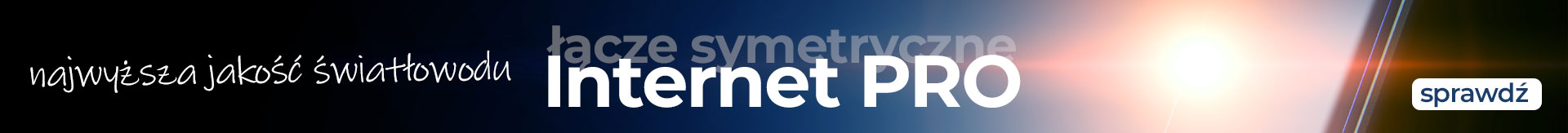 Profesjonalny Internet Symetryczny w technologi FTTH światłowód