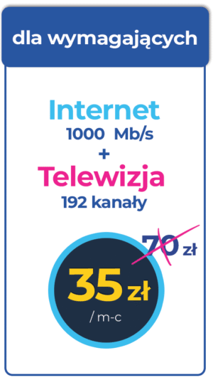 Najlepszy wybór. Pełny pakiet telewizji - ponad 180 programów i Gigabitowy internet 1 GIGA za 35 zl miesięcznie w ofercie dla nowych abonentów.